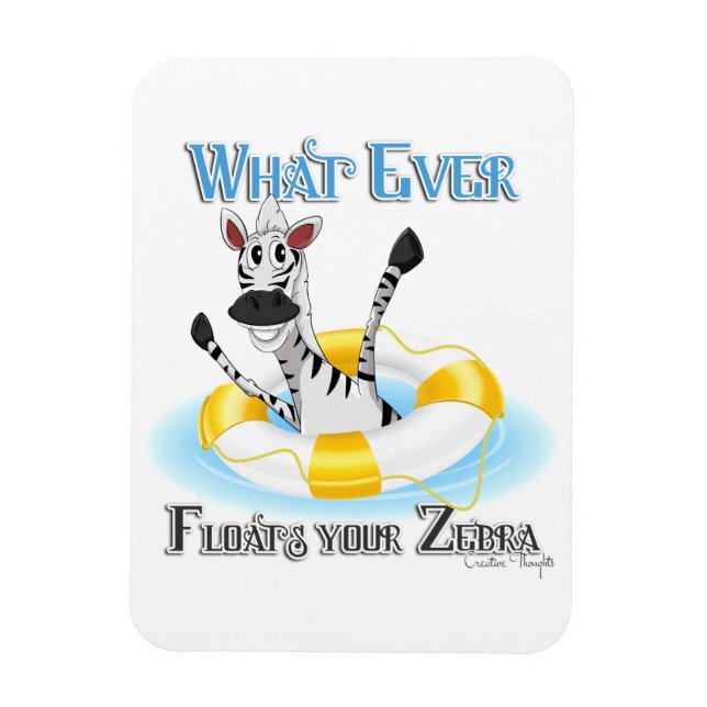 Funny Was auch immer deinen Zebra schweben lässt Magnet (Vertikal)