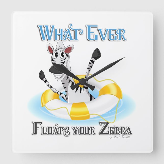 Funny Was auch immer deinen Zebra schweben lässt Quadratische Wanduhr (Vorderseite)