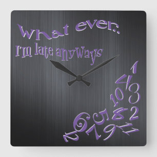 Funny, was auch immer ich bin Spate Dark Brushed M Quadratische Wanduhr