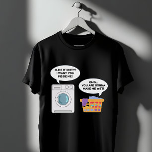 Funny Wäsche Spaß Waschmaschine Dirty Joke T-Shirt