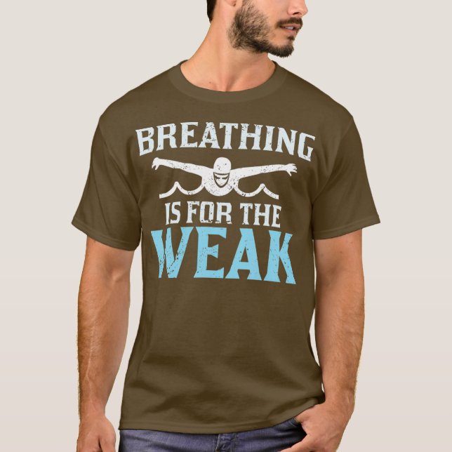 Funny Water Swimmer Swimming Team Breathing Is T-Shirt (Vorderseite)