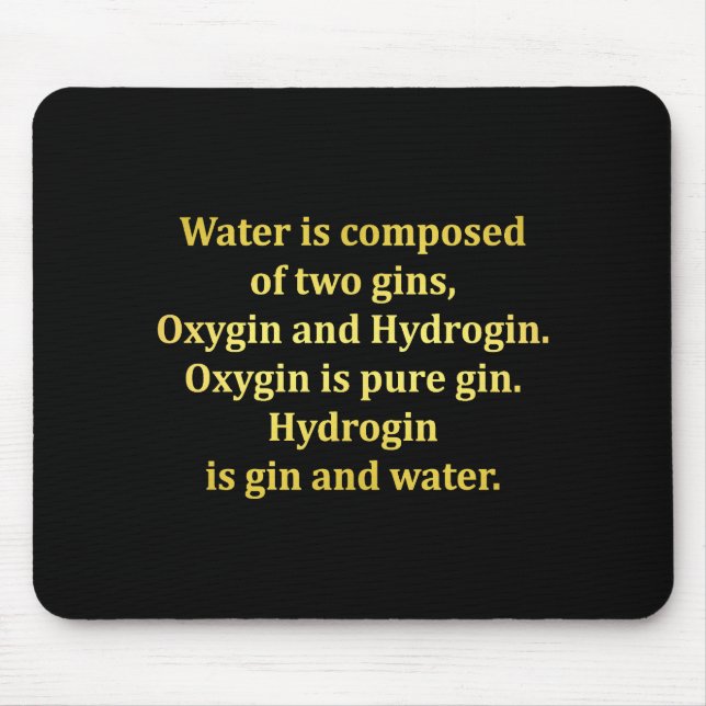 Funny Water und Gin Joke Mousepad (Vorne)