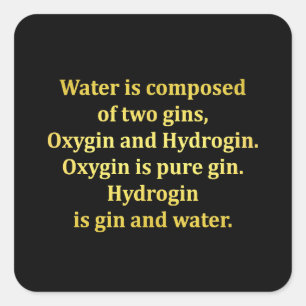 Funny Water und Gin Joke Quadratischer Aufkleber
