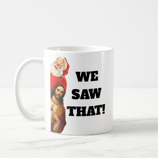 Funny “We Saw That” Santa and Jesus Design Kaffeetasse (Links)