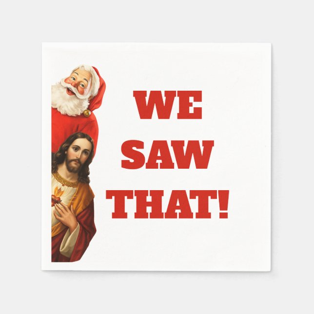 Funny “We Saw That” Santa and Jesus Design Serviette (Vorderseite)