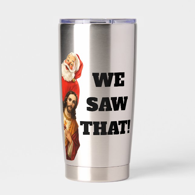 Funny “We Saw That” Santa and Jesus Design Thermobecher (Vorderseite)