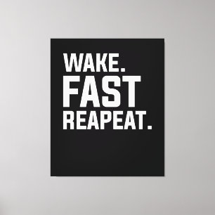 Funny Weckte Fast Repeat Graphic Sarcastic Leinwanddruck