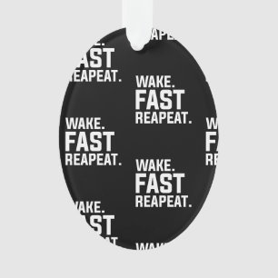 Funny Weckte Fast Repeat Graphic Sarcastic Ornament