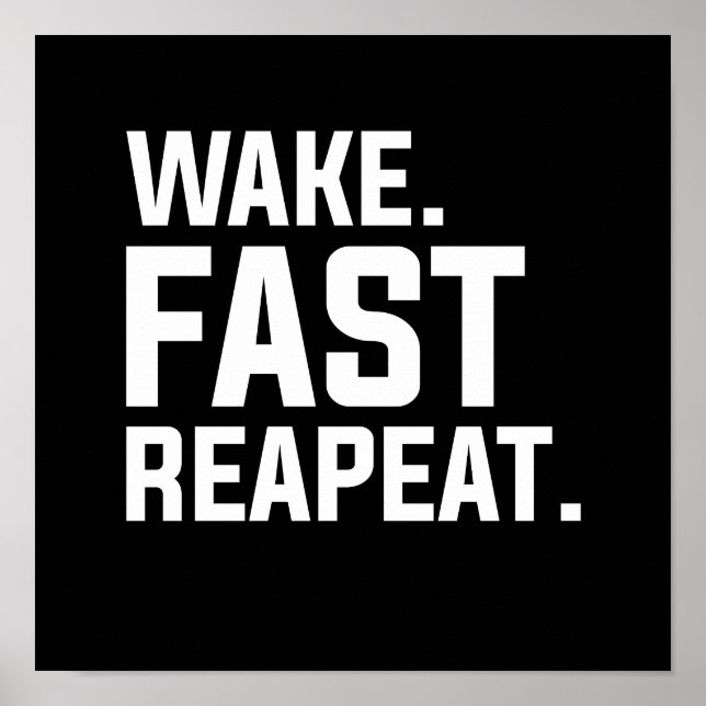 Funny Weckte Fast Repeat Graphic Sarcastic Poster (Vorne)