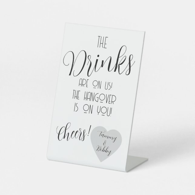 Funny Wedding Bar Sign - "Die Getränke sind auf un Sockelschild (Vorderseite)