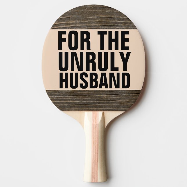 FUNNY WEDDING GIFT FÜR DAS UNRECHTBARE HUSBAND TISCHTENNIS SCHLÄGER (Vorderseite)