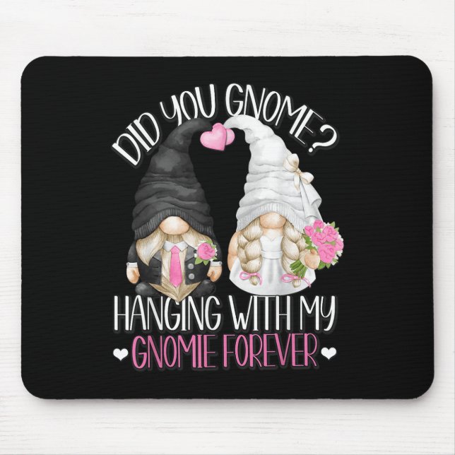 Funny Wedding Groom Bride Gnome Pun Hänge mit m Mousepad (Vorne)