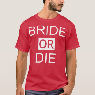 Funny Wedding Honeymoon Junggeselinnen-Abschied Br T-Shirt