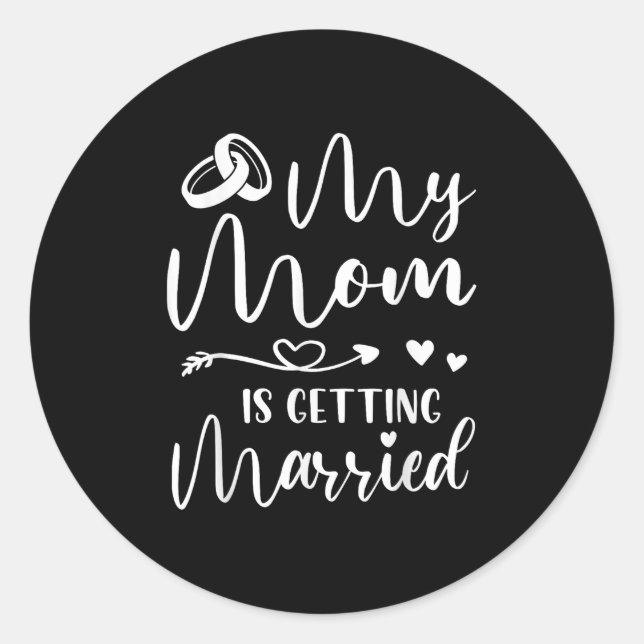 Funny Wedding Joke Meine Mama wird Cool heiraten Runder Aufkleber (Vorderseite)