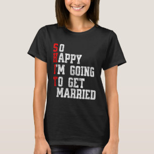 Funny Wedding Sarcastic Groom Bride Verlobung, Fu T-Shirt