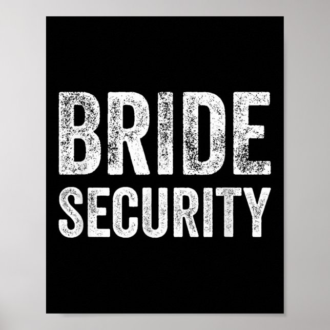 Funny Wedding Shirt Bridge Security Poster (Vorne)