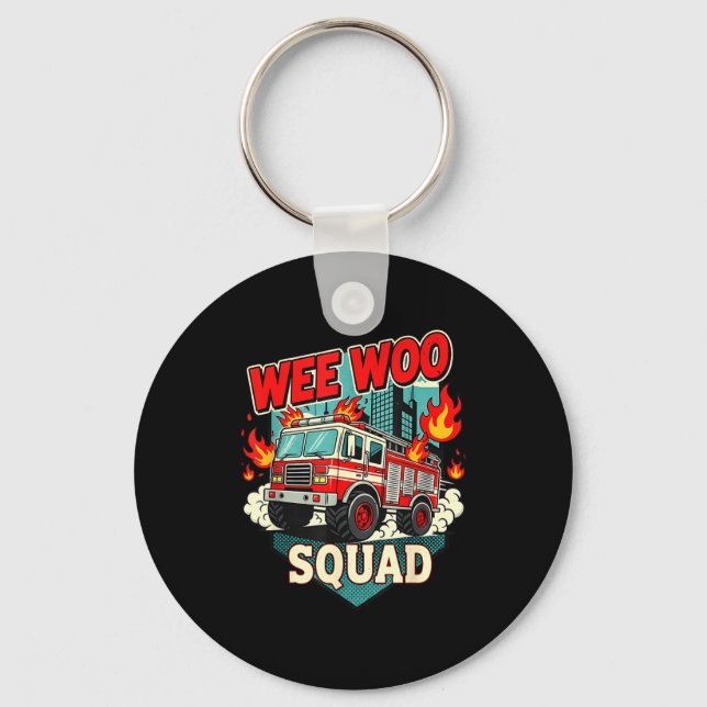 Funny Wee Woo Squad Fire Department Firefighter Fi Schlüsselanhänger (Vorderseite)