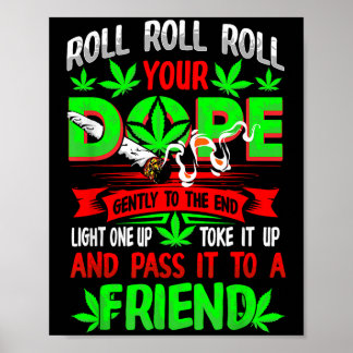 Funny Weed Pot Lover Roll Joint Friend Smoking Sho Poster