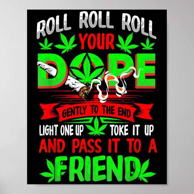 Funny Weed Pot Lover Roll Joint Friend Smoking Sho Poster (Vorne)