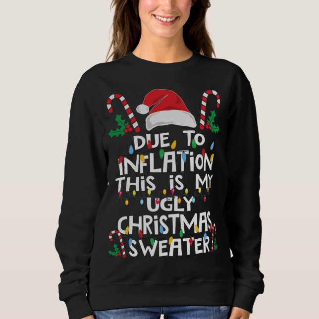 Funny wegen Inflation Ugly Weihnachtssüßer Sweatshirt (Vorderseite)