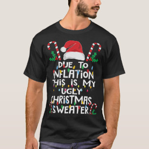 Funny wegen Inflation Ugly Weihnachtssüßer T-Shirt
