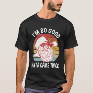 Funny Weihnachten Shirts bin ich so gut Santa Came