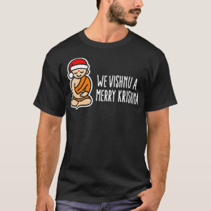 Funny Weihnachtsponnen We Vishnu a Merry Krishna H T-Shirt