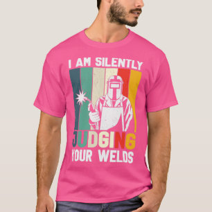 Funny Welder für Männer Ich urteile ruhig deine Wi T-Shirt