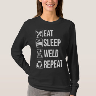 Funny Welding Eat Sleep Weld Repeat Tshirt for Wel