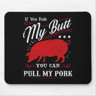 Funny, wenn du mir den Hintern abholst, kannst du  Mousepad