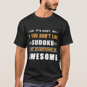 Funny, wenn du Sudoku für Puzzle Game Liebe nicht  T-Shirt
