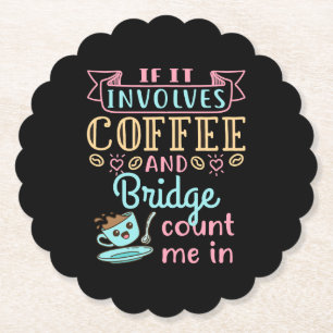 Funny, wenn es Kaffee und Bridge beinhaltet Untersetzer
