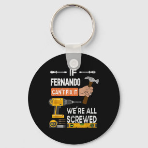 Funny, wenn Fernando Cant Fix kann es Handyman Car Schlüsselanhänger