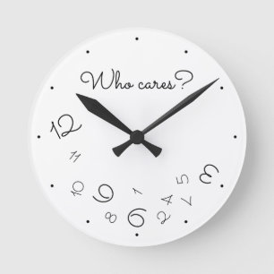 Funny, wer kümmert sich? Fallende Zahlen Weißer Qu Runde Wanduhr