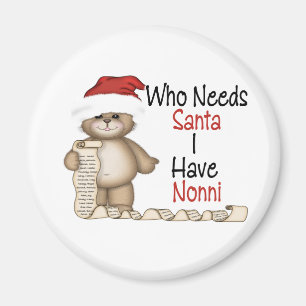 Funny Wer Santa Nonni braucht Magnet