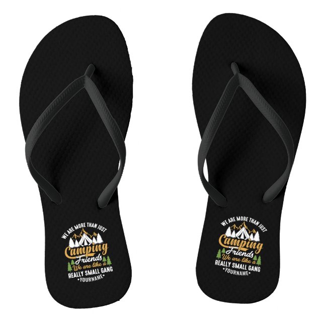 Funny We're More Than Just Camping Friends Flip Flops (Fußbett)