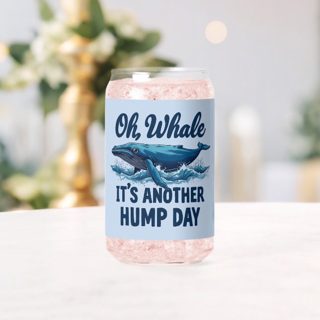 Funny Whale Pun "Oh Whale" Hump Day Design Dosenglas (Insitu (Hochzeit))