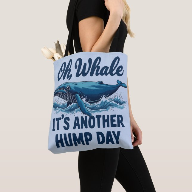 Funny Whale Pun "Oh Whale" Hump Day Design Tasche (Von Nahem)