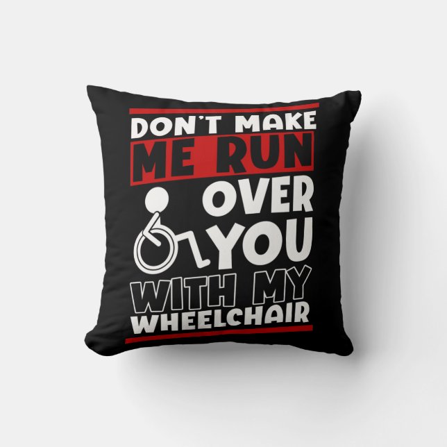 Funny Wheelchair Driver Humor Kissen (Vorderseite)