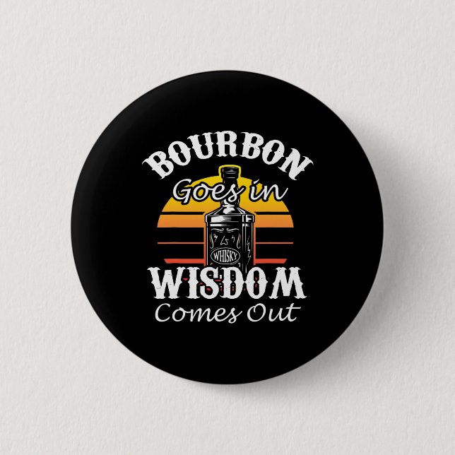 Funny Whiskey Bourbon Drink Geschenk für Whisky Fa Button (Vorderseite)