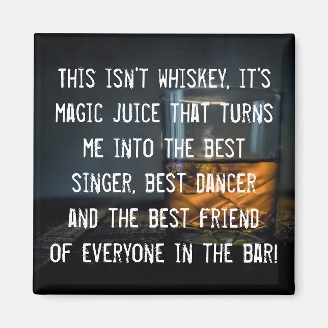 Funny Whiskey Drinkers Slogan Magnet (Vorne)