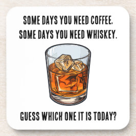 Funny Whiskey Tumbler - Kaffee oder Whiskey? Getränkeuntersetzer