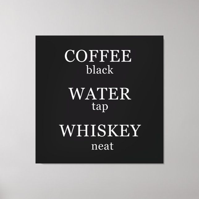 Funny Whisky zitiert Spaß Whiskey Redewendungen Leinwanddruck (Vorderseite)