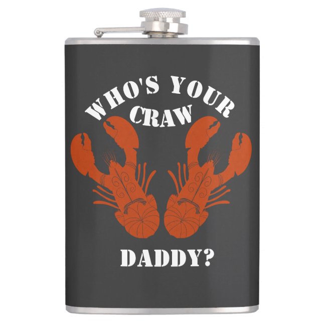 Funny Who is Your Craw Daddy Flachmann (Vorderseite)