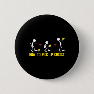 Funny, wie man Hühnchen Geschenk für Männer Cool C Button