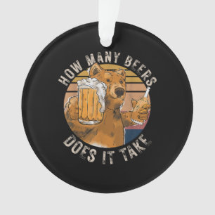 Funny, wie viele Biere es braucht Ornament