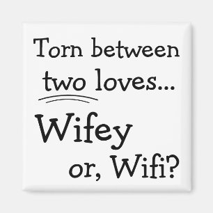 Funny Wifey oder Wifi Magnet