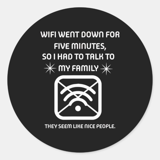 Funny Wifi Went Down Quote Computer Nerd Gift  Runder Aufkleber (Vorderseite)