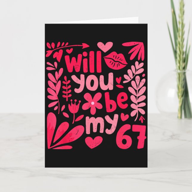 Funny Will You Be My 67 Valentine Boho Floral Meme Karte (Vorderseite)
