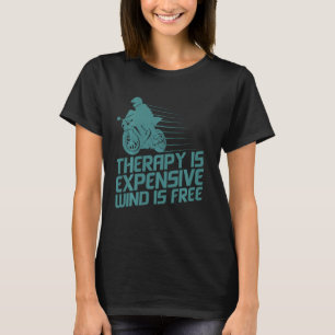 Funny Wind Therapie Motorrad Männer Frauen Rennen T-Shirt